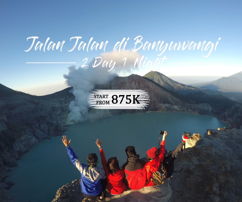 Paket Wisata Banyuwangi 2h1m Paket E Jalan Jalan Di