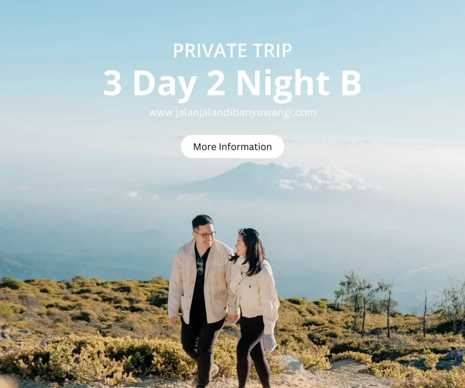 Private trip 3 Hari Banyuwangi B