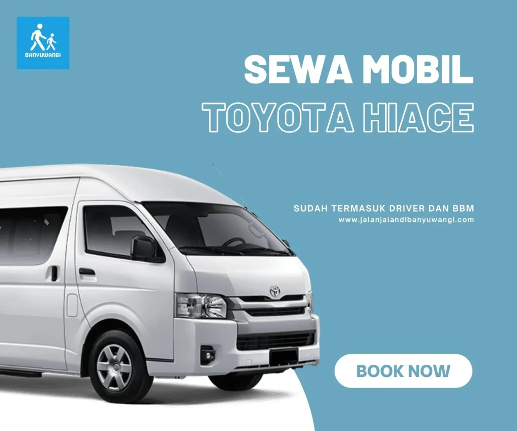 Sewa Mobil Hiace Banyuwangi
